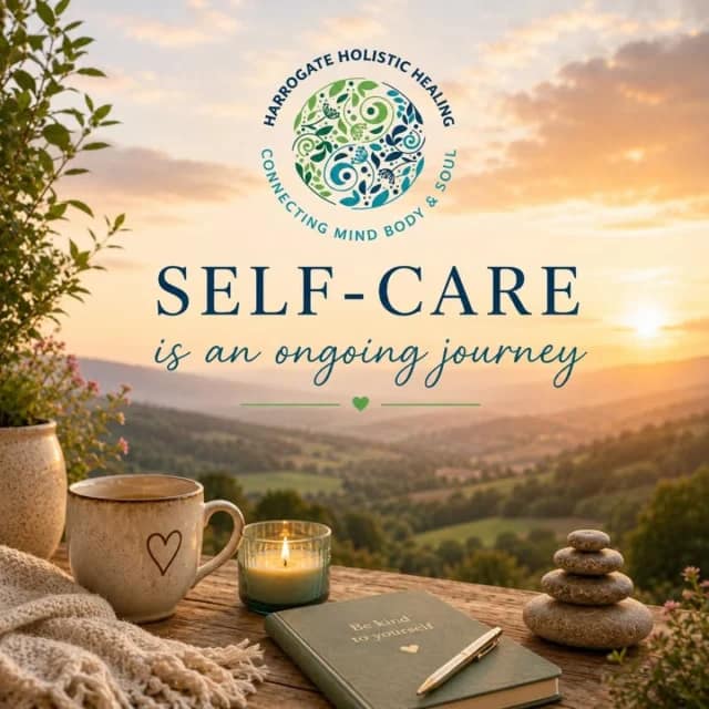 Self-care is not about doing everything perfectly.

It is about recognising when you need rest, calm or support and allowing yourself the time to respond with care.

Life will always have busy periods, challenges and responsibilities.

Creating small moments to pause and reconnect with yourself can help restore balance and resilience over time.

Supporting your wellbeing is an ongoing journey.

For more Self-Care guidance please visit www.harrogateholistichealing.info.